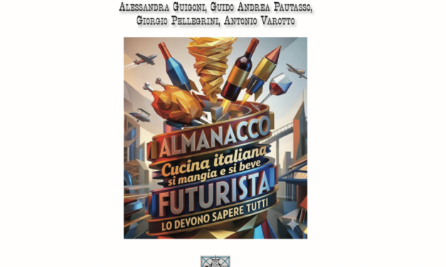 Futurismo e Cucina. Storia di un binomio perfetto nato nel 1909.